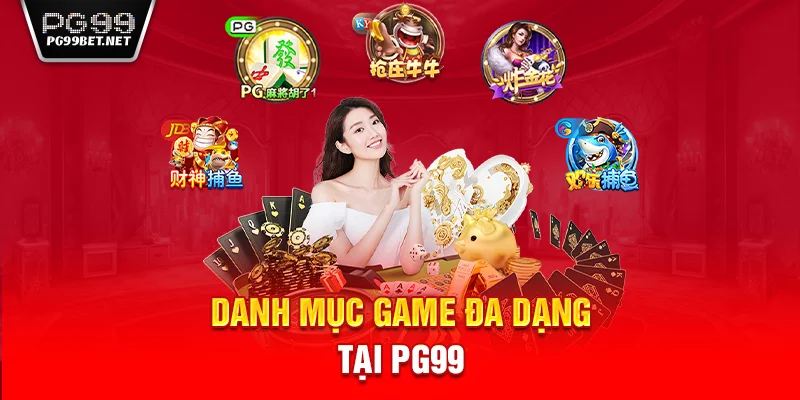 Danh mục game đa dạng tại PG99