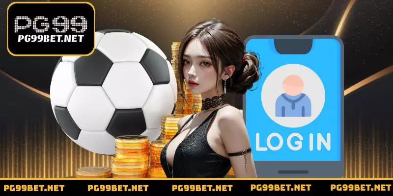 Đăng Nhập PG99 - 3 Bước Truy Cập Nhanh Chóng Và An Toàn
